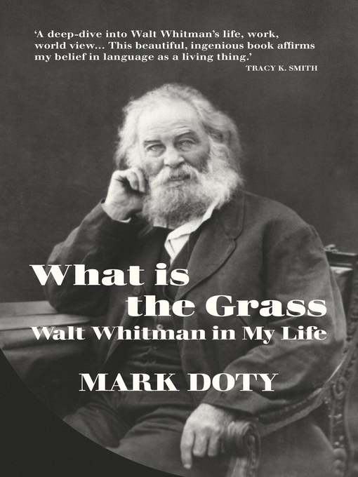 Title details for What is the Grass by Mark Doty - Available